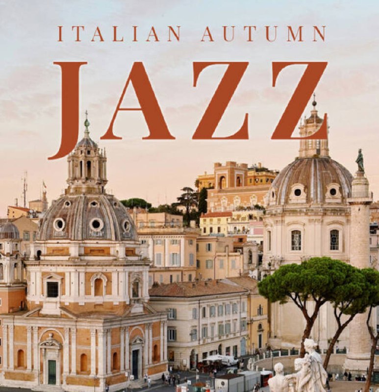 Italian Autumn Jazz 爵士 2026 FLAC - 迅雷云盘 资源封面图