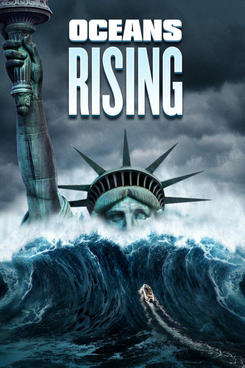 海平面上升 Oceans Rising (2017) - 夸克网盘 资源封面图